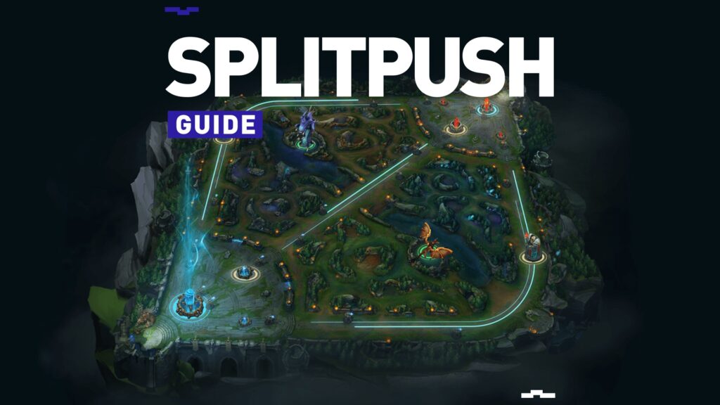 how to split push in league of legends